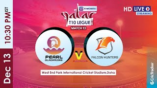 Qatar T10 Live Streaming : Match 13 Falcon Hunters vs Pearl Gladiators