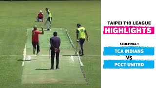 Taipei T10 League: Highlights | PCCT United vs TCA Indians | Semifinal 1