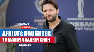 Shaheen Shah to Marry Shahid Afridi's Daughter? WTC Final's Venue Changed? & More Cricket News