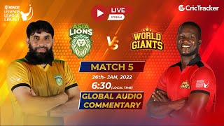 Howzat Legends League LIVE : Asia Lions v World Giants Live English Audio Commentary of 5th T20