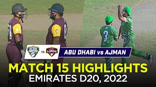 Ajman vs Abu Dhabi | Full Match Highlights | Emirates D20 2022