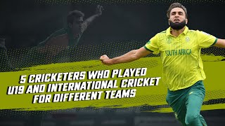 5 Cricketers who played U19 and international cricket for different teams