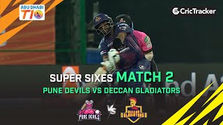 Pune Devils vs Deccan Gladiators | Match 2 Super Sixes | Abu Dhabi T10 Season 4