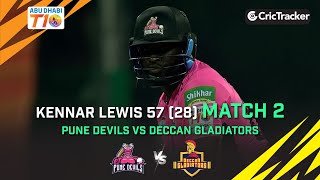 Pune Devils vs Deccan Gladiators | Match 2 Kennar Lewis 57(28) | Abu Dhabi T10 Season 4