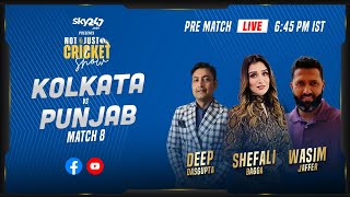 Indian T20 League Match 8, Kolkata vs Punjab - Pre-Match Live Show Not Just Cricket