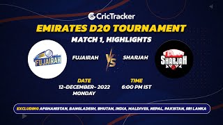 Highlights : MATCH 01 | Fujairah vs Emirates Blue | Emirates D20 2022