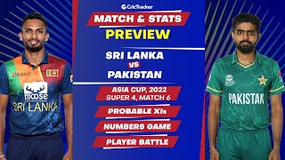 Sri Lanka vs Pakistan - Asia Cup 2022 Super 4 Stats, Predicted Playing XI and Previews
