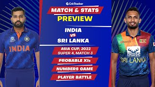 India v Sri Lanka | Asia Cup 2022 | Super 4 | Match Preview | Stats Preview