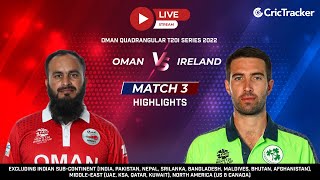 Oman Quadrangular T20I Series: Match 3, Oman vs Ireland Highlights