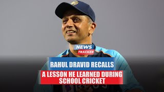 Rahul Dravid shares a lesson he learned from his school days and more cricket news