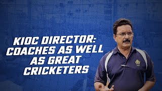 Irfan Sait | KIOC Director | There Are Coaches Who are themselves a Great Cricketers