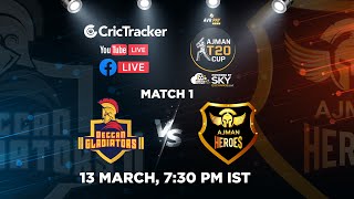 Ajman T20 Cup LIVE: Match 1 - Deccan Gladiators vs Ajman Heroes Live Stream | Live Cricket Streaming