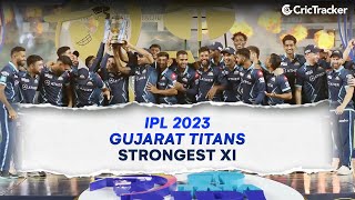 IPL 2023: Strongest Playing XI For Gujarat Titans (GT) On Paper | Gujarat Titans Full Squad 2023