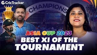 Asia Cup 2023 | Ultimate Best XI of the Tournament | CricTracker